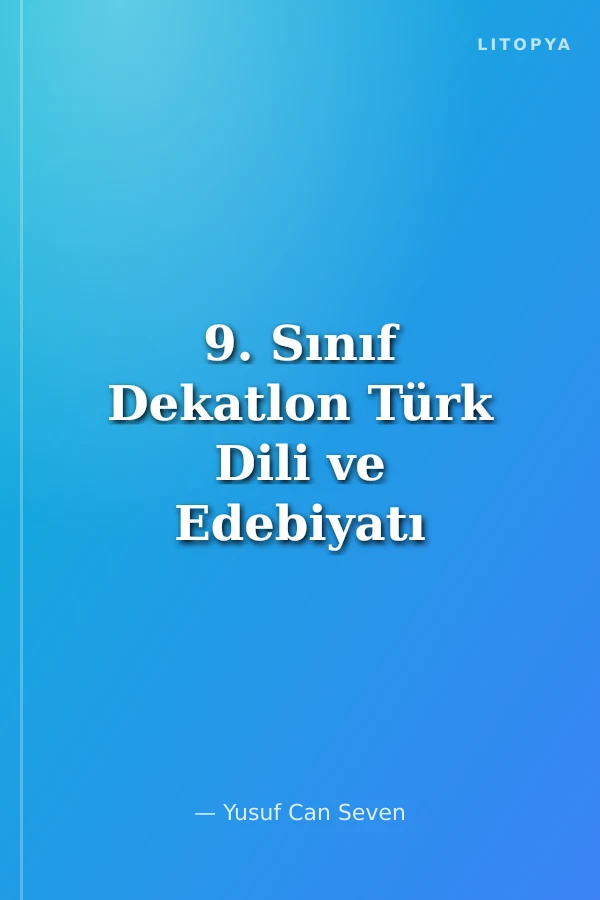 9. Sınıf Dekatlon Türk Dili ve Edebiyatı 12 Deneme