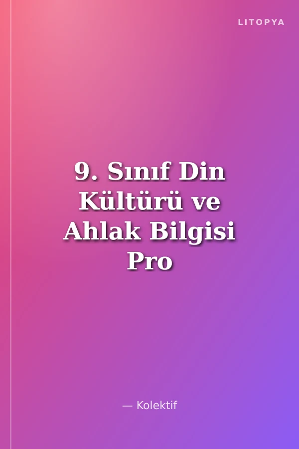 9. Sınıf Din Kültürü ve Ahlak Bilgisi Pro Soru Bankası