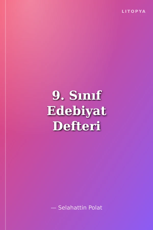 9. Sınıf Edebiyat Defteri