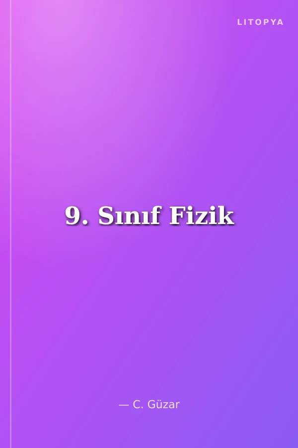 9. Sınıf Fizik