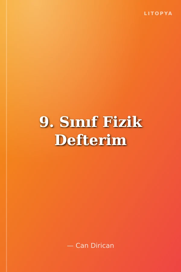 9. Sınıf Fizik Defterim