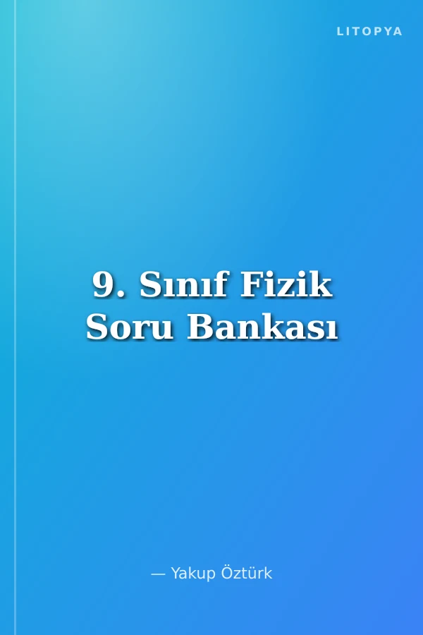 9. Sınıf Fizik Soru Bankası