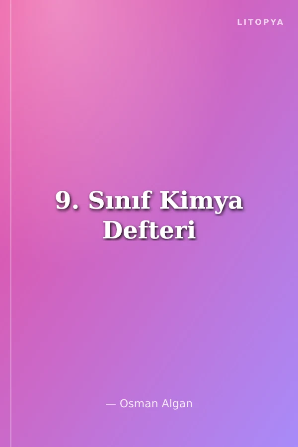 9. Sınıf Kimya Defteri