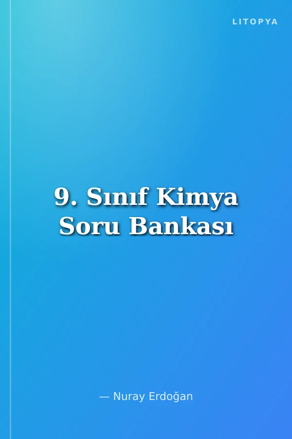 9. Sınıf Kimya Soru Bankası