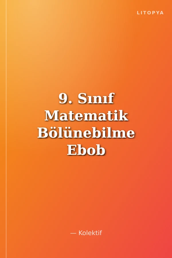 9. Sınıf Matematik Bölünebilme Ebob – Ekok