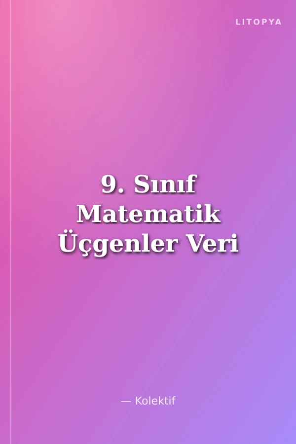 9. Sınıf Matematik Üçgenler Veri