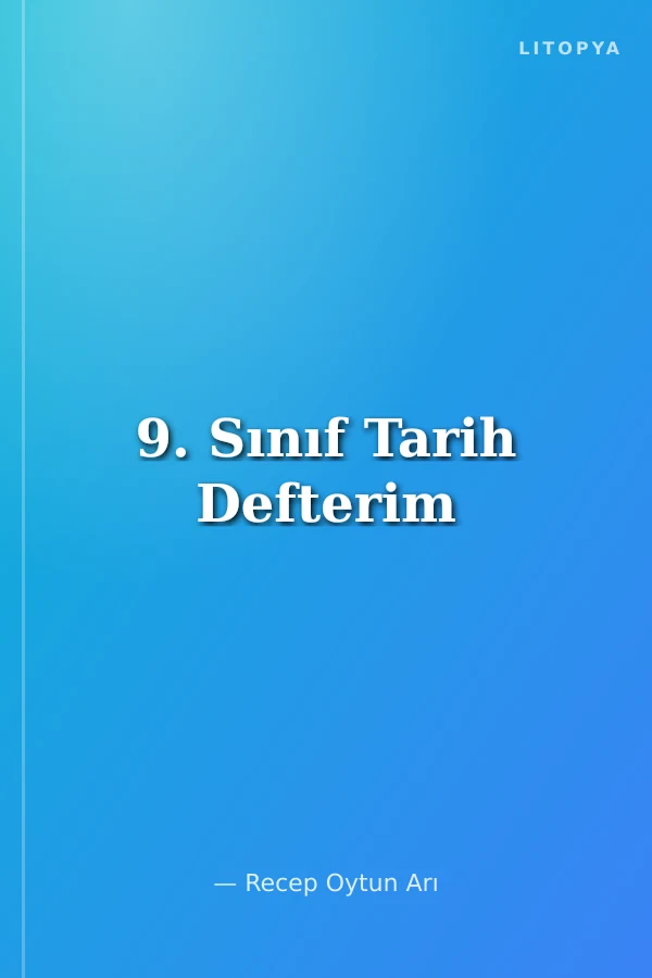 9. Sınıf Tarih Defterim