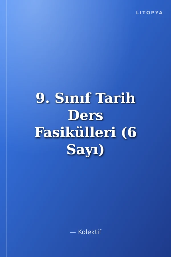 9. Sınıf Tarih Ders Fasikülleri (6 Sayı)