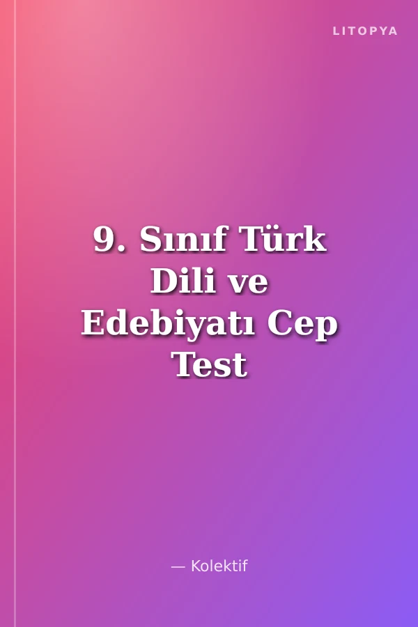 9. Sınıf Türk Dili ve Edebiyatı Cep Test