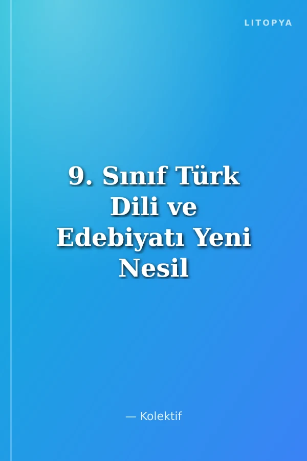 9. Sınıf Türk Dili ve Edebiyatı Yeni Nesil Soru Bankası