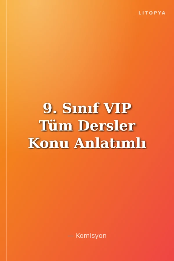 9. Sınıf VIP Tüm Dersler Konu Anlatımlı