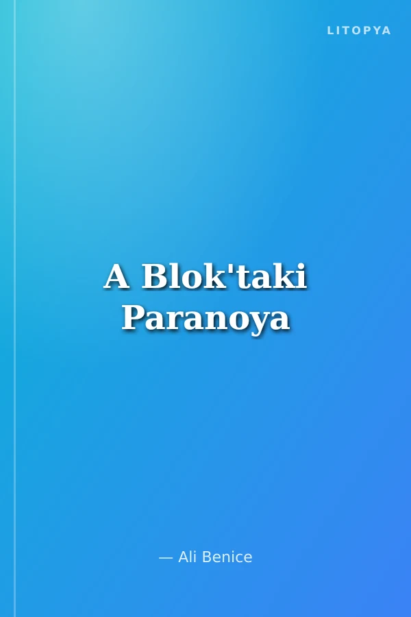A Blok'taki Paranoya