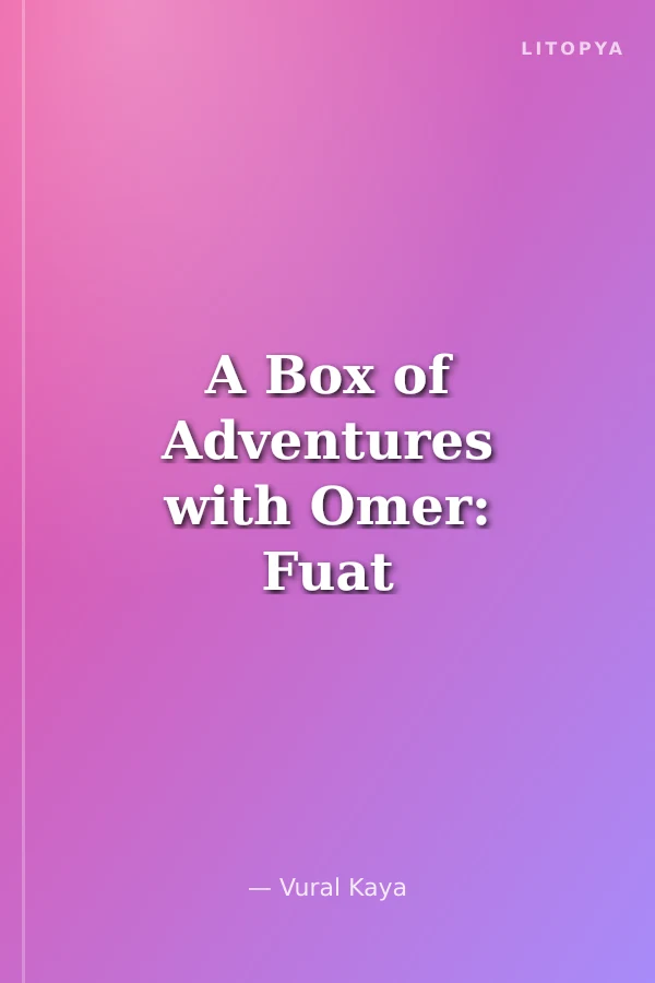 A Box of Adventures with Omer: Fuat Sezgin