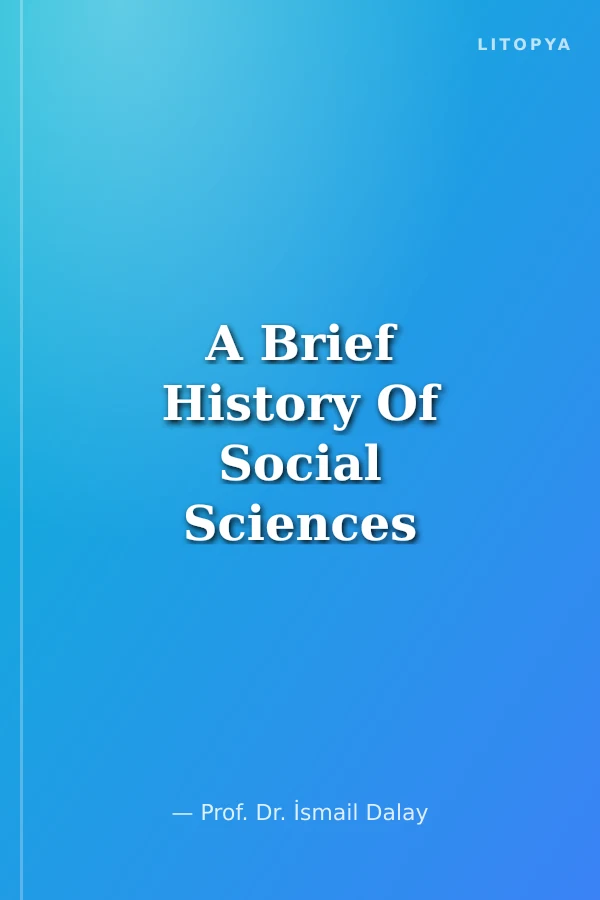 A Brief History Of Social Sciences and Political Thought