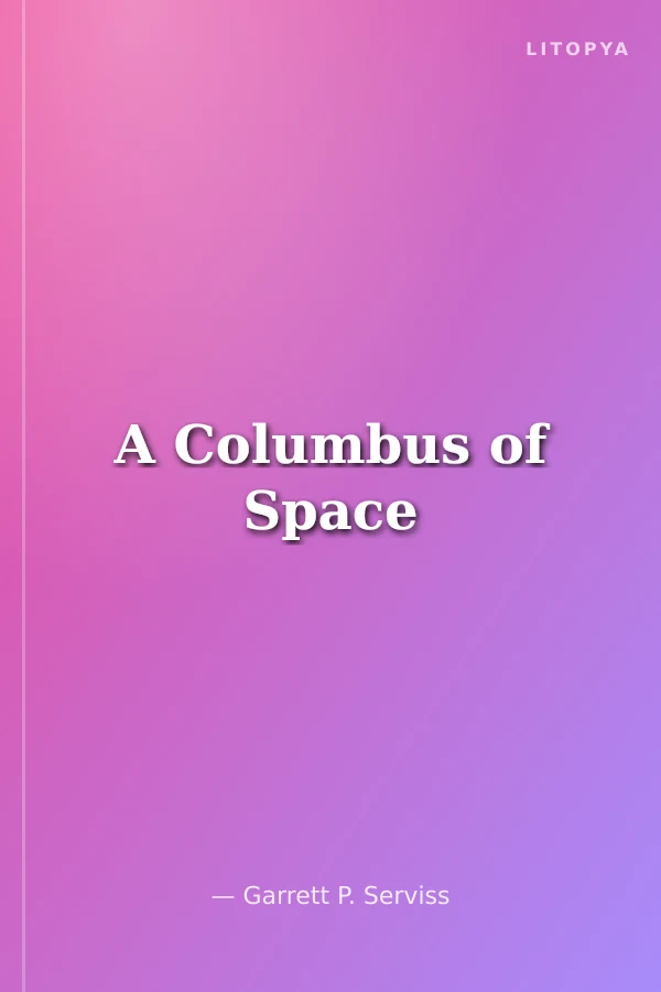 A Columbus of Space