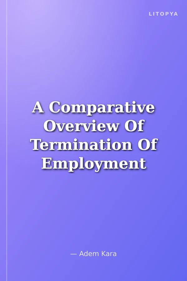 A Comparative Overview Of Termination Of Employment Contracts in Turkish and German Law