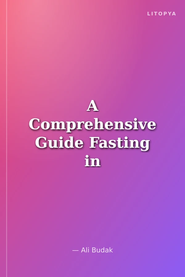 A Comprehensive Guide Fasting in İslam The Month of Ramadan