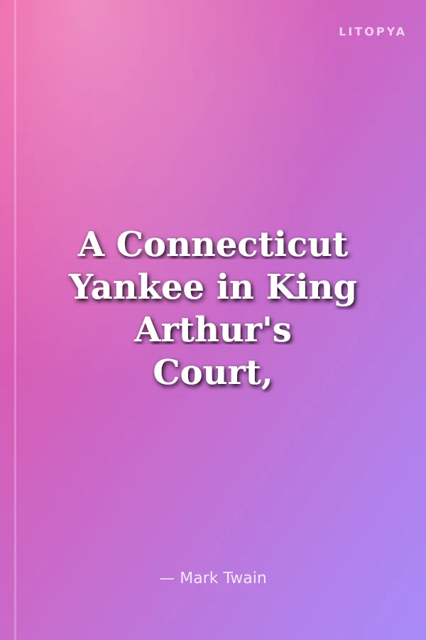 A Connecticut Yankee in King Arthur's Court, Complete