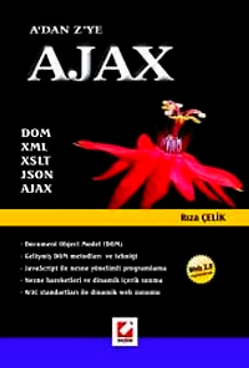 A'dan Z'ye Ajax DOM, XML, XML, XSLT, JSON, AJAX