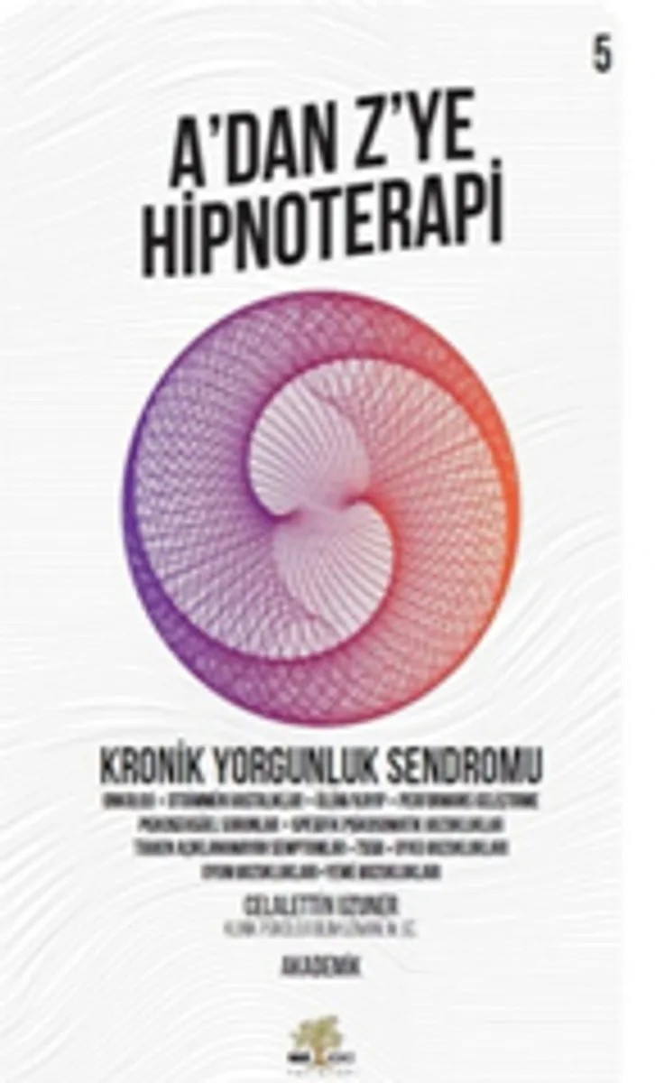 A'dan Z'ye Hipnoteri 5 Kronik Yorgunluk Sendromu