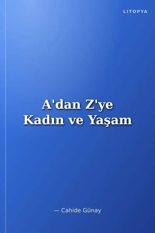 A'dan Z'ye Kadın ve Yaşam