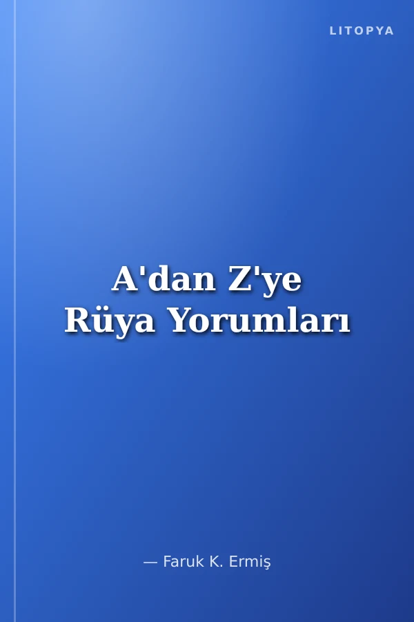 A'dan Z'ye Rüya Yorumları