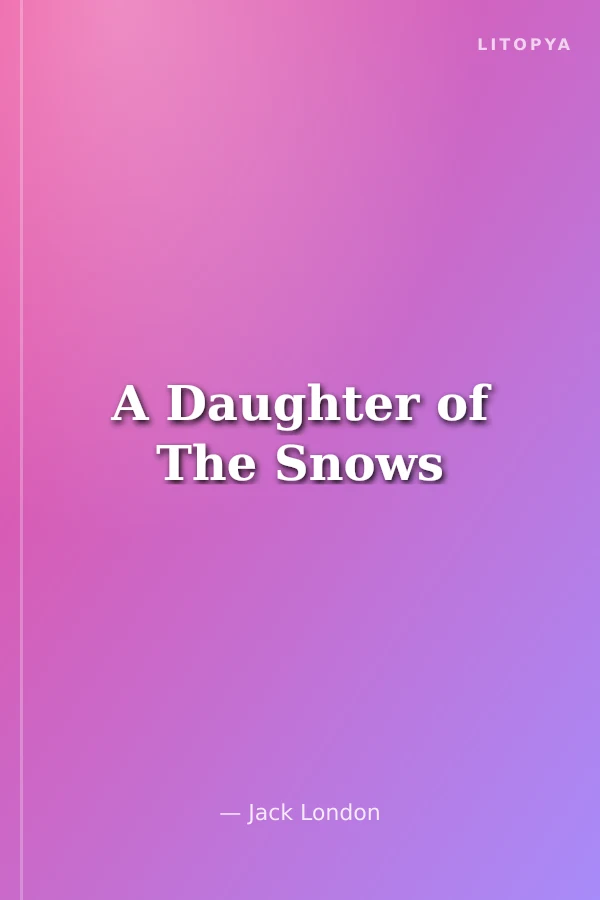 A Daughter of The Snows