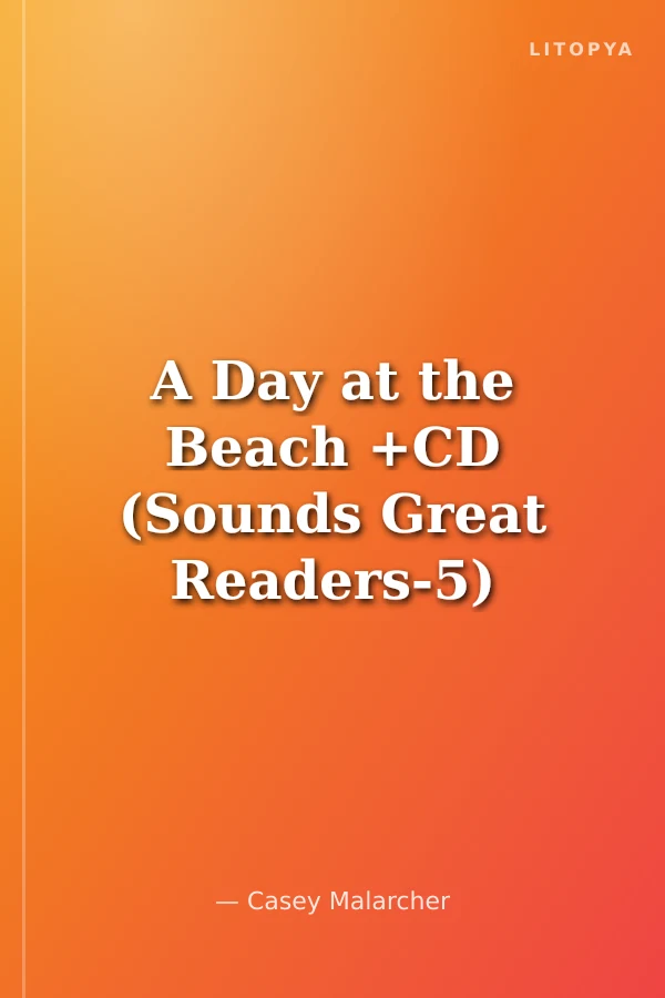 A Day at the Beach +CD (Sounds Great Readers-5)