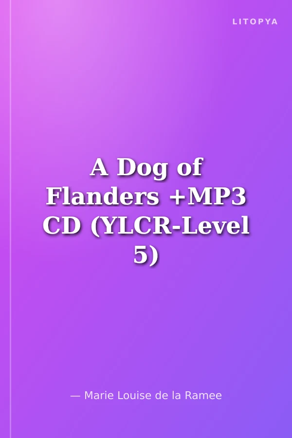 A Dog of Flanders +MP3 CD (YLCR-Level 5)