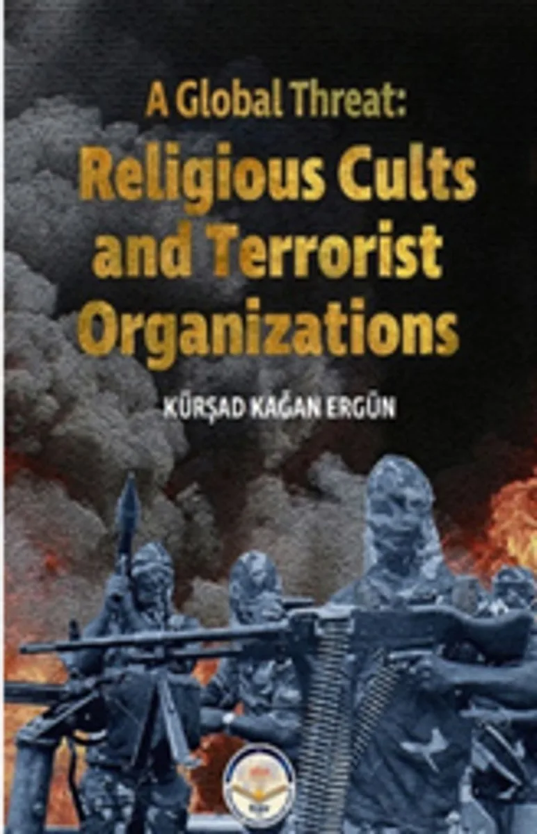 A Global Threat: Religious Cults Sand Terrorist Organizations