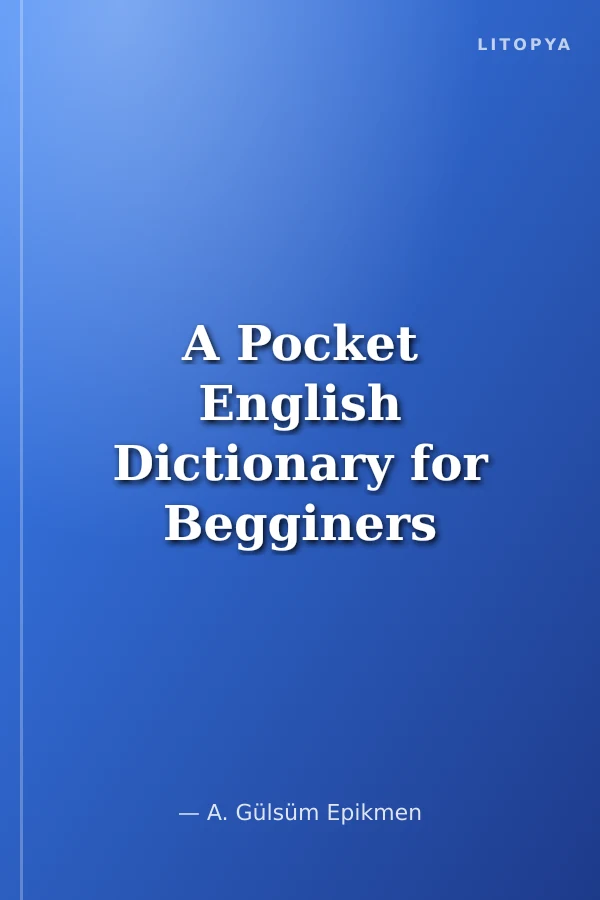 A Pocket English Dictionary for Begginers