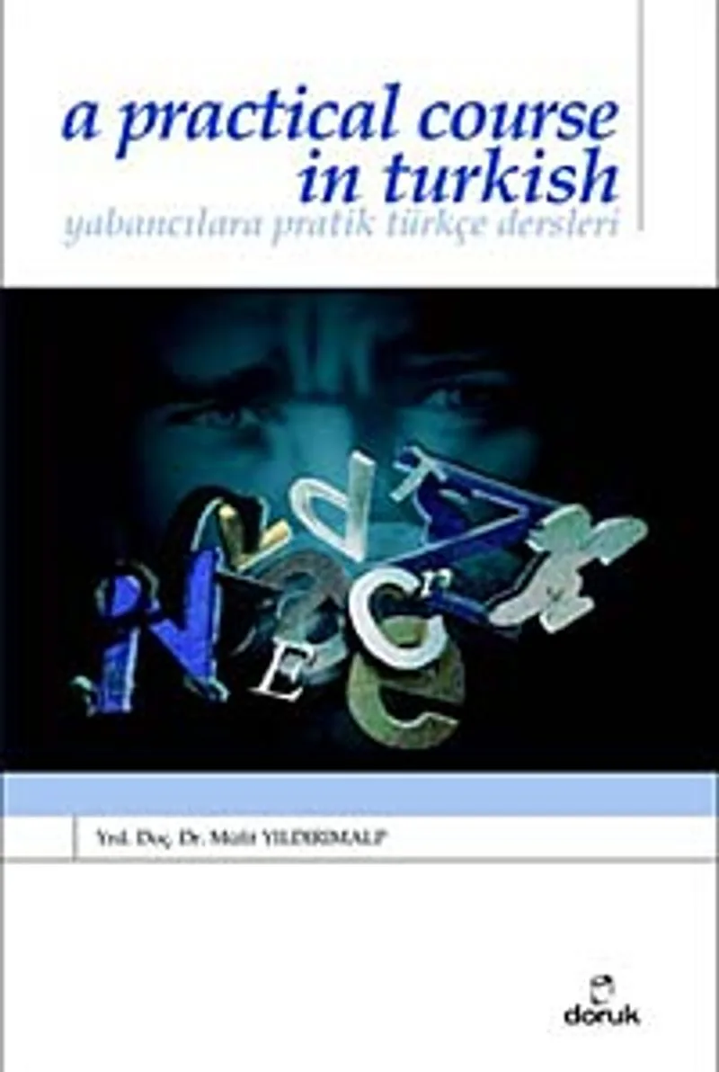 A Pratical Course in Turkish Yabancılara Pratik Türkçe Dersleri