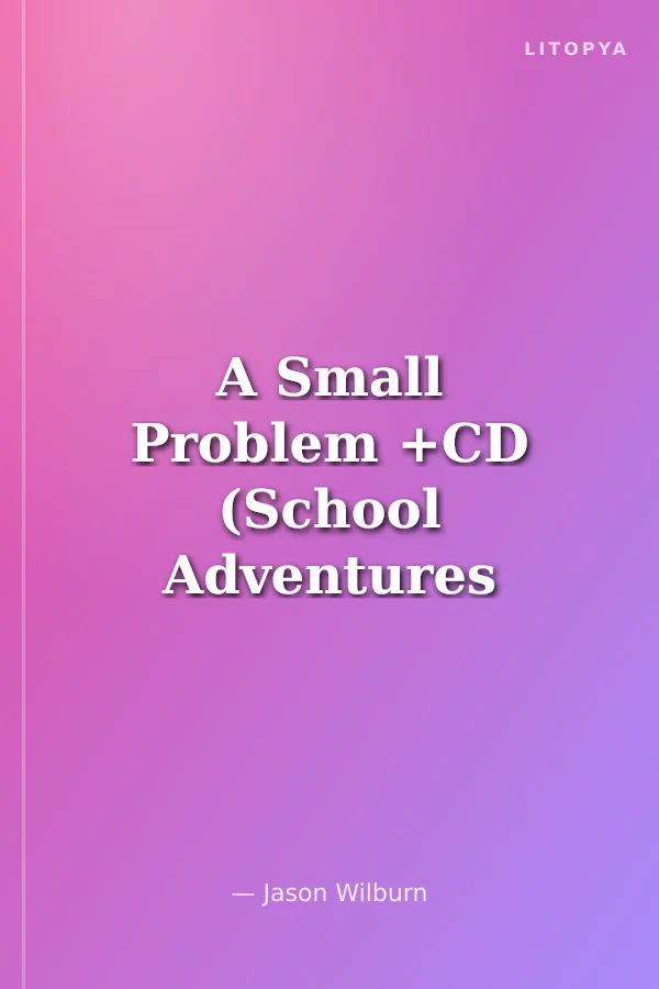 A Small Problem +CD (School Adventures 3)