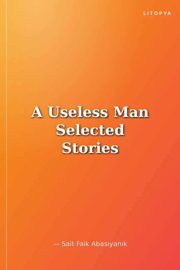 A Useless Man Selected Stories