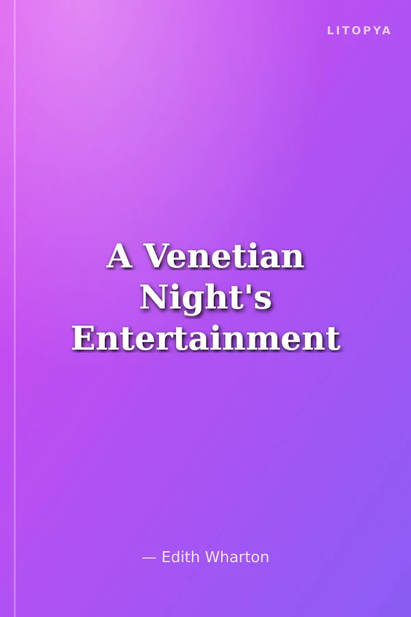 A Venetian Night's Entertainment