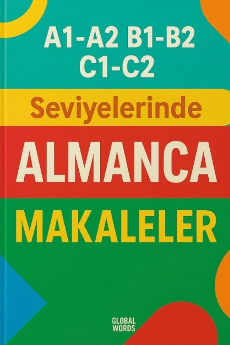 A1-A2 B1-B2 C1-C2 Seviyelerinde Almanca Makaleler