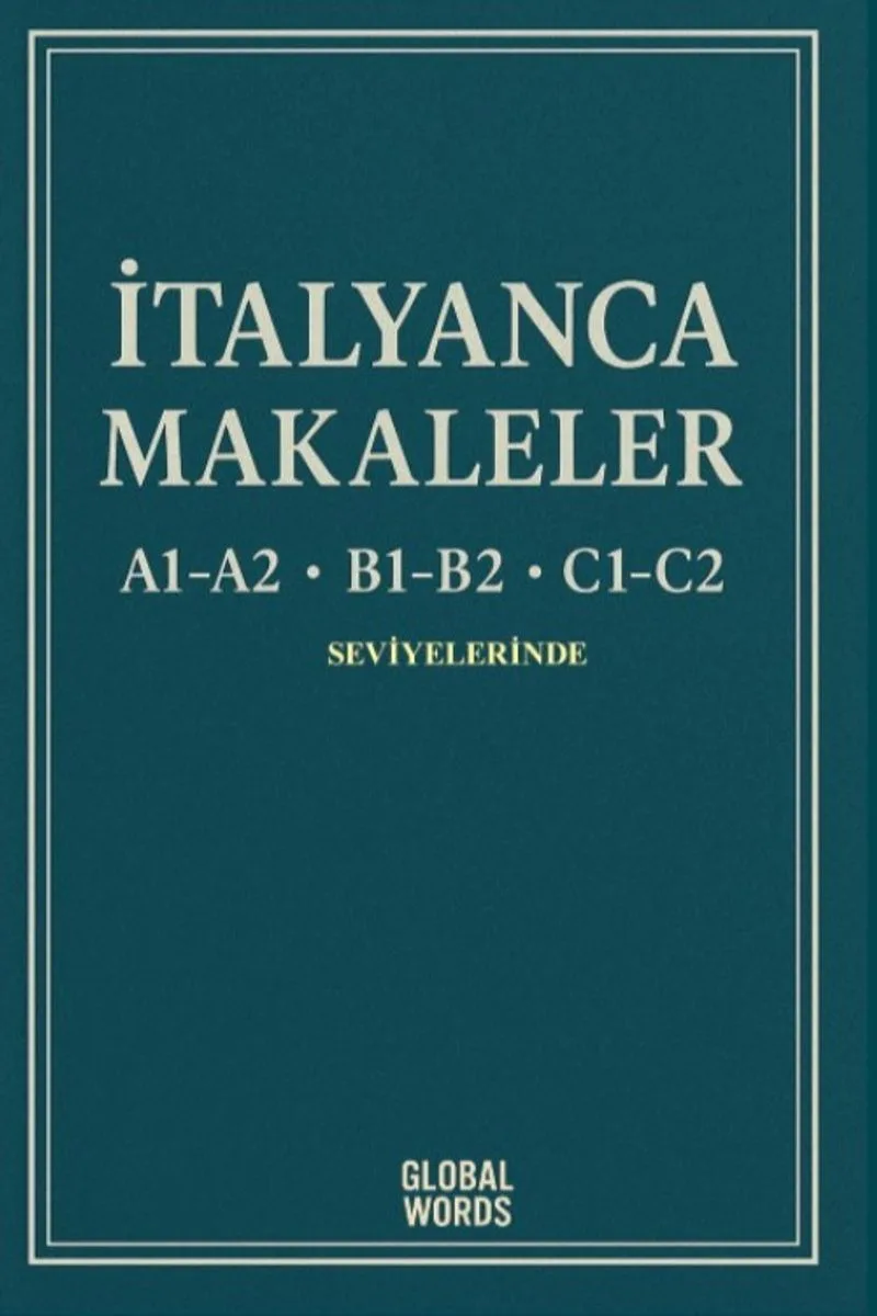 A1-A2 B1-B2 C1-C2 Seviyelerinde İtalyanca Makaleler