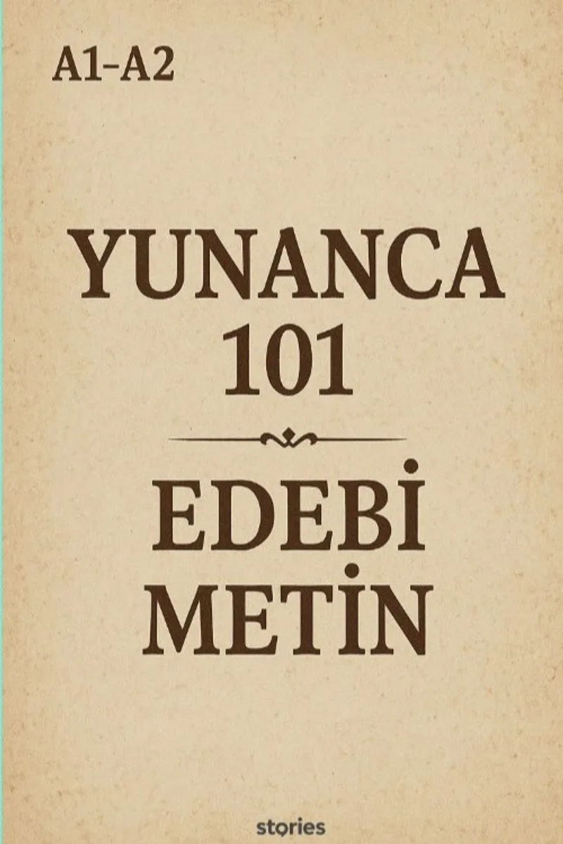 A1-A2 Yunanca 101 Edebi Metin