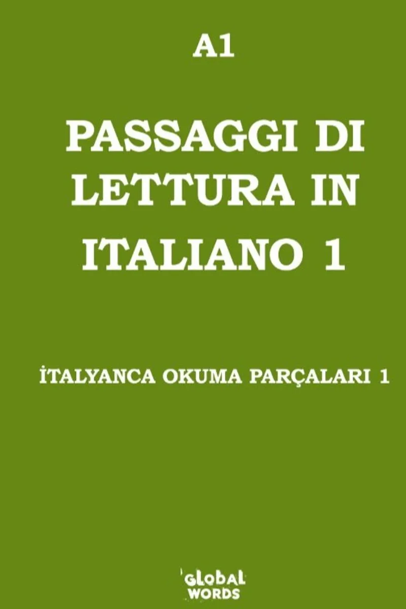 A1 Passaggi Di Lettura İn İtaliano 1 İtalyanca Okuma Parçaları 1
