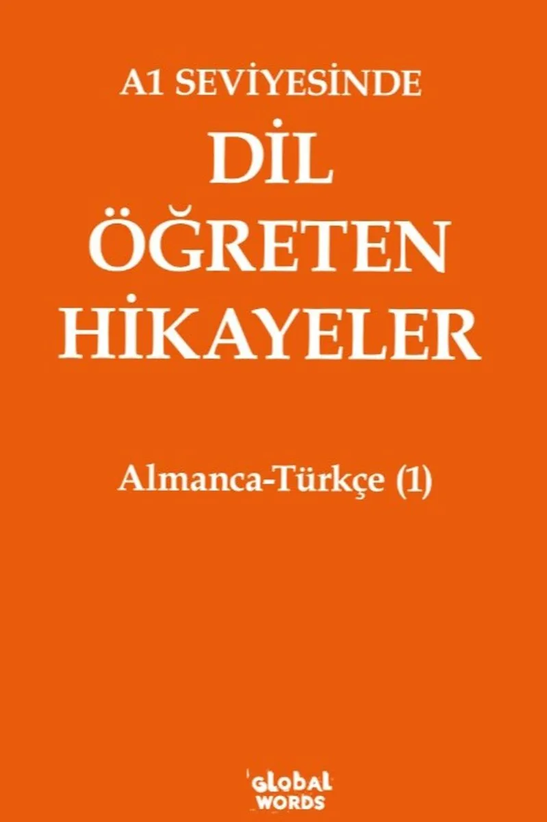 A1 Seviyesinde Dil Öğreten Hikayeler Almanca-Türkçe (1)