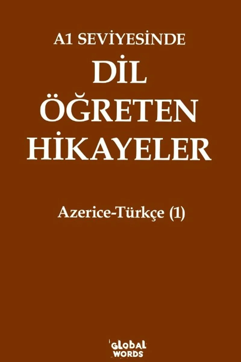 A1 Seviyesinde Dil Öğreten Hikayeler Azerice-Türkçe (1)