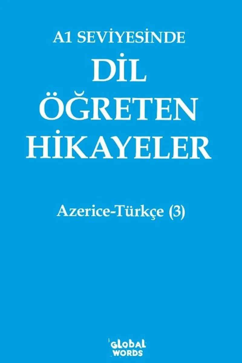 A1 Seviyesinde Dil Öğreten Hikayeler Azerice-Türkçe (3)