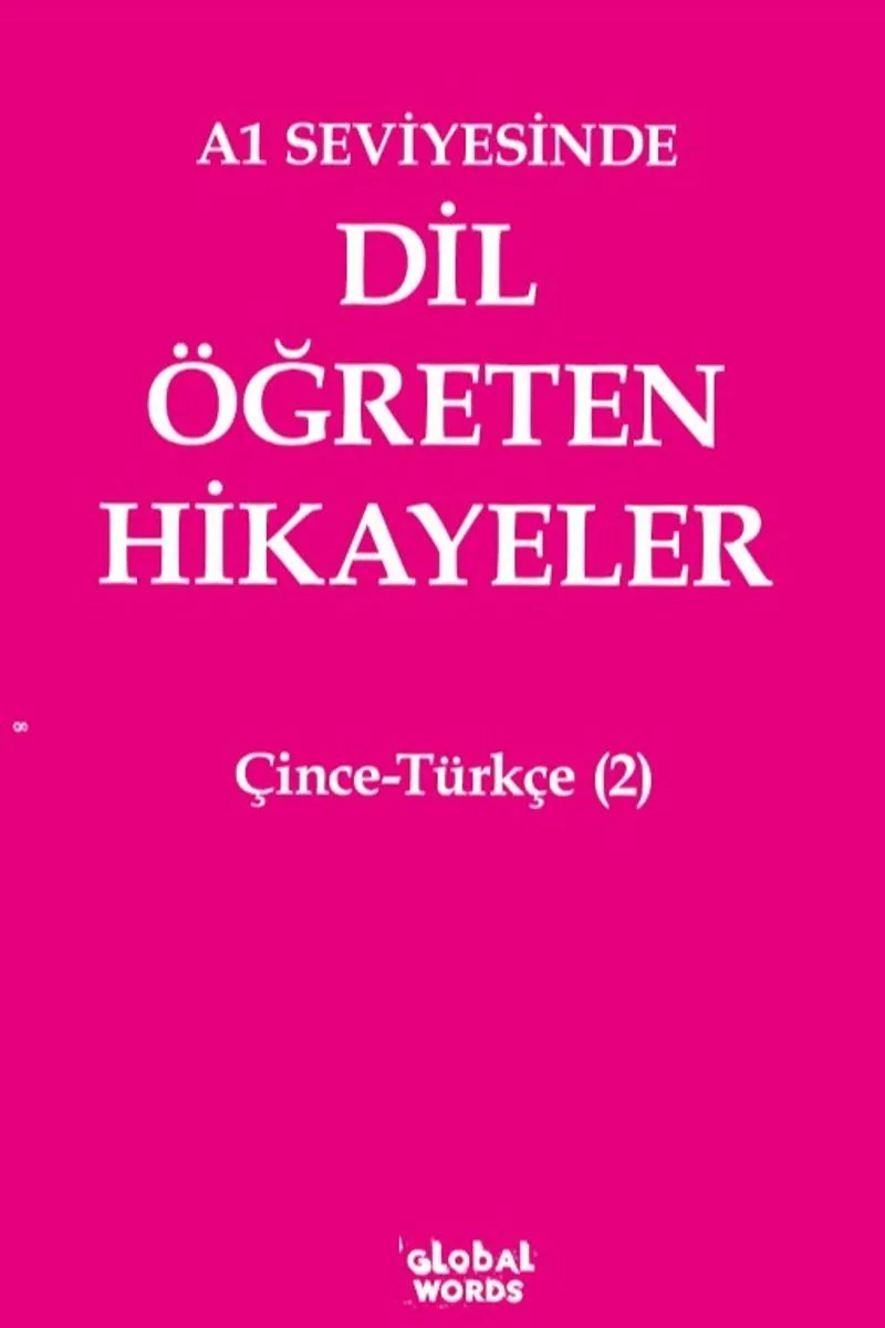A1 Seviyesinde Dil Öğreten Hikayeler Çince-Türkçe (2)