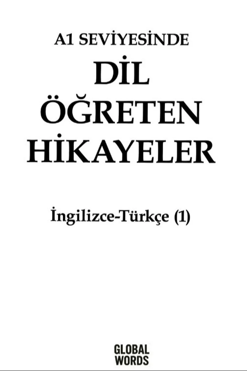 A1 Seviyesinde Dil Öğreten Hikayeler İngilizce-Türkçe (1)