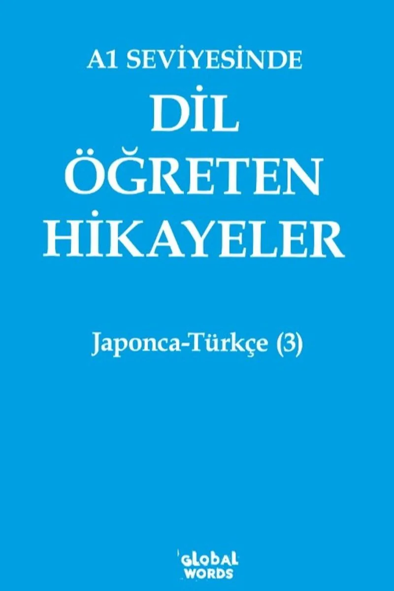 A1 Seviyesinde Dil Öğreten Hikayeler Japonca-Türkçe (3)
