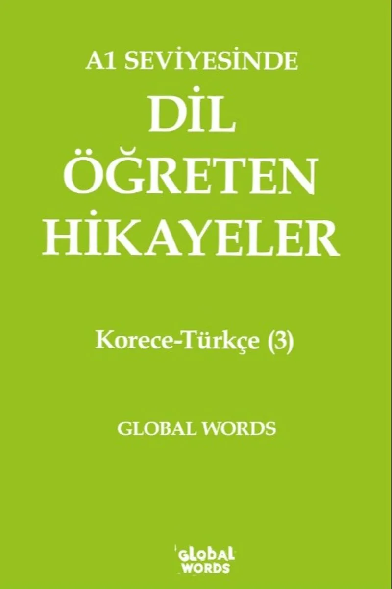 A1 Seviyesinde Dil Öğreten Hikayeler Korece-Türkçe (3)