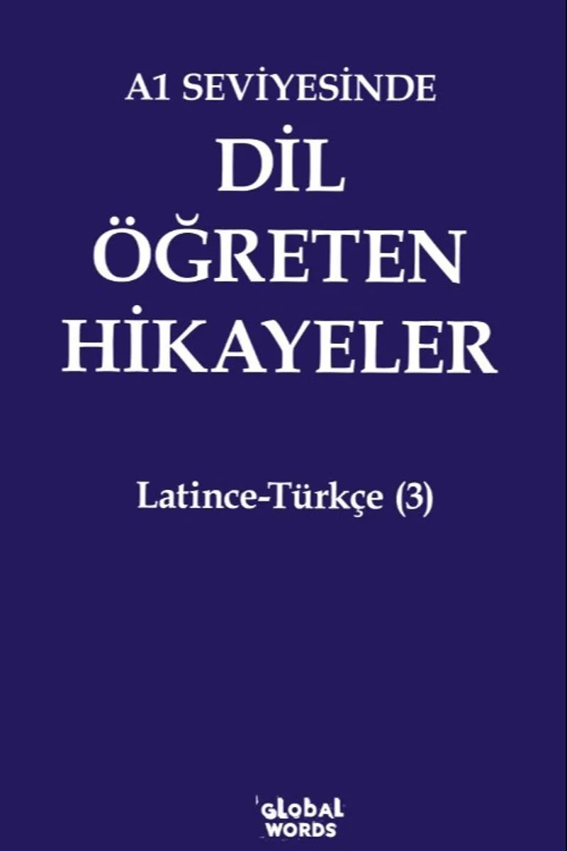 A1 Seviyesinde Dil Öğreten Hikayeler Latince-Türkçe (3)