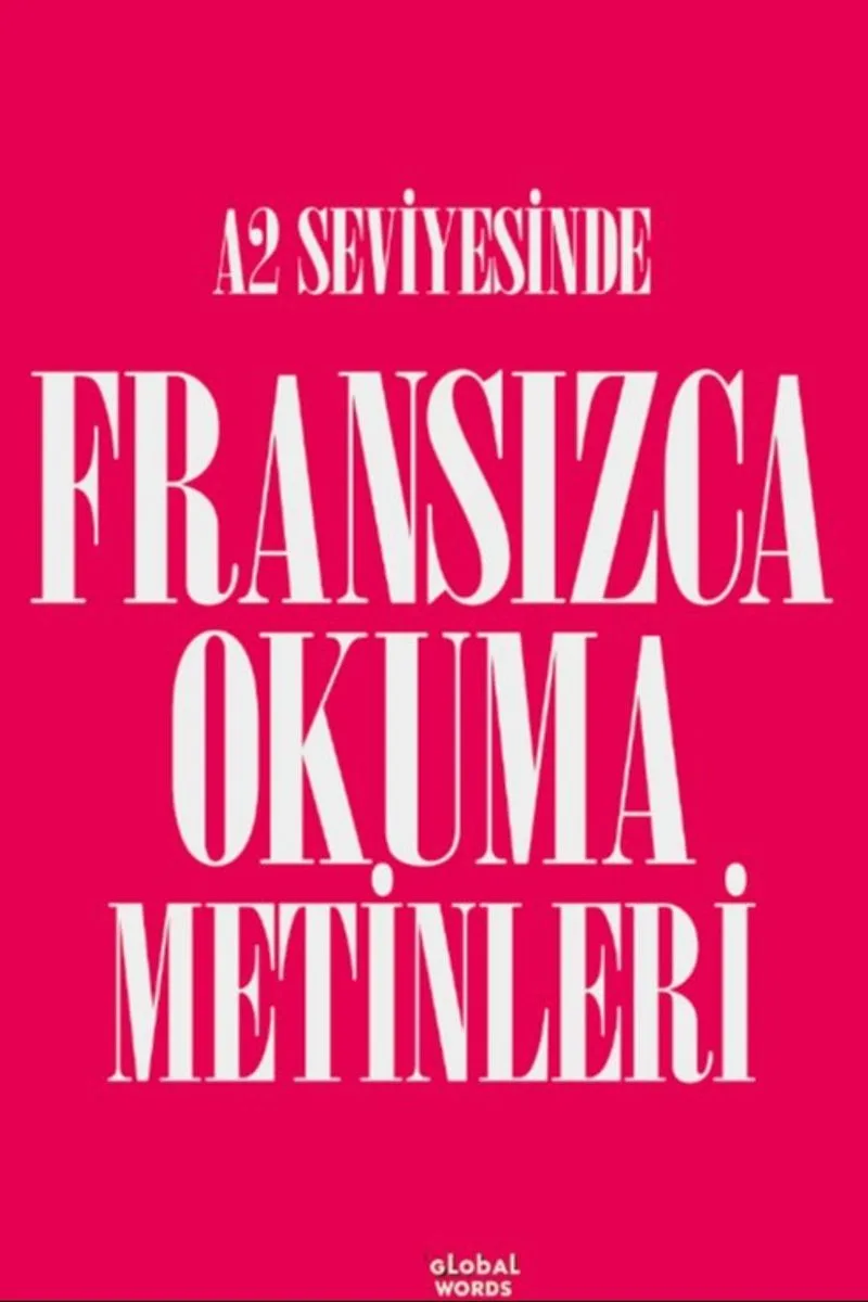 A2 Seviyesinde Fransızca Okuma Metinleri