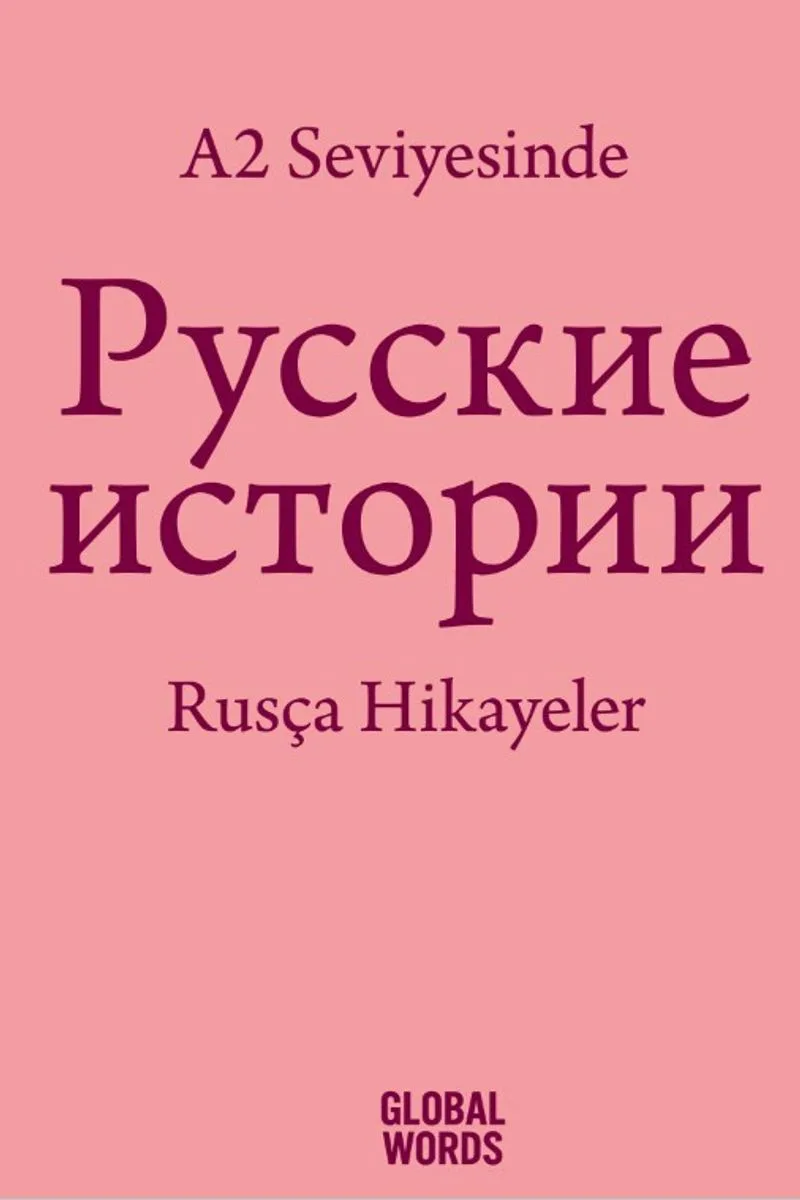A2 Seviyesinde Rusça Hikayeler