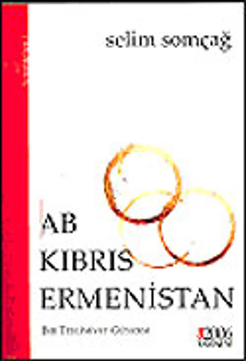 AB Kıbrıs Ermenistan / Bir Teslimiyet Güncesi